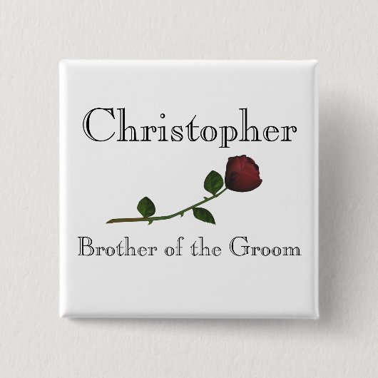 "新郎の兄弟" -長く止められた赤い上がりました[a] 缶バッジ (正面)