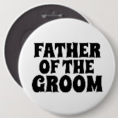 新郎の大きな丸いボタンバッジの父 缶バッジ (正面&裏面)