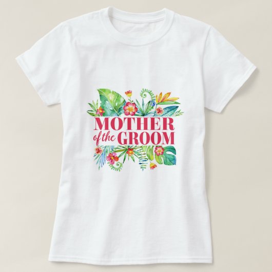 新郎の母なる熱帯の目的地の結婚式 Tシャツ (デザイン正面)