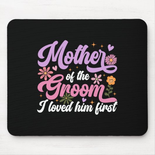 新郎の母の日に彼を愛した マウスパッド (正面)