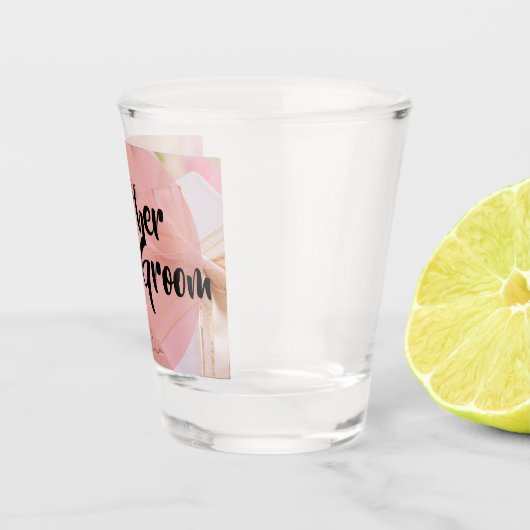 新郎の母 – 編集可能文字 ショットグラス (右)