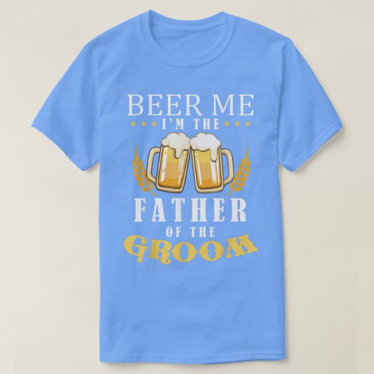 新郎の父のビール飲み隊 ウェディング Tシャツ (デザイン正面)