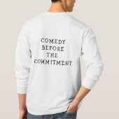 新郎の試合前の最後のスタンドアップコメディー Tシャツ (裏面)