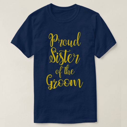 新郎誇りを持ったの姉妹 Tシャツ (デザイン正面)