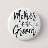 新郎|の原稿のスタイルのカスタムな結婚式の母 缶バッジ (正面)