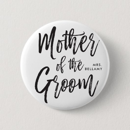 新郎|の原稿のスタイルのカスタムな結婚式の母 缶バッジ (正面)
