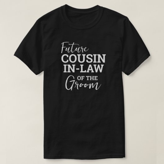 新郎BVの法律における将来のいとこ結婚と Tシャツ (デザイン正面)