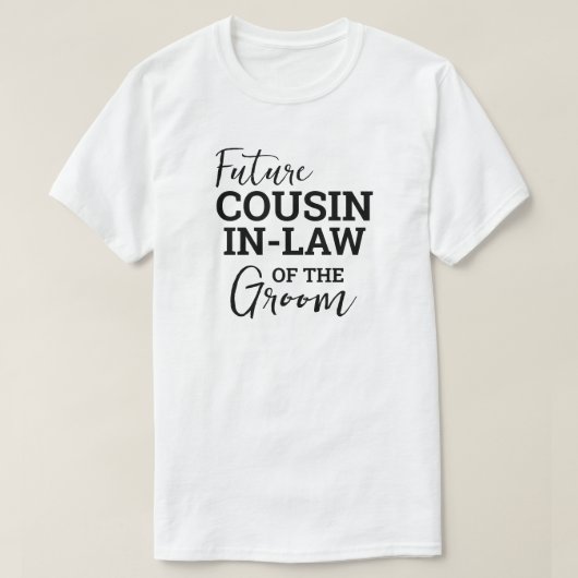 新郎WVの法律における将来のいとこ結婚と Tシャツ (デザイン正面)