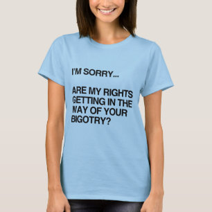 方法で得る私の権利はあります Tシャツ