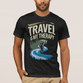 旅が私の治療法 - 冒険を求める者の名言Tシャツ Tシャツ