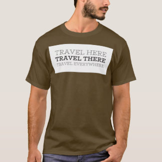 旅ここに旅行そこでどこでも旅行 Tシャツ