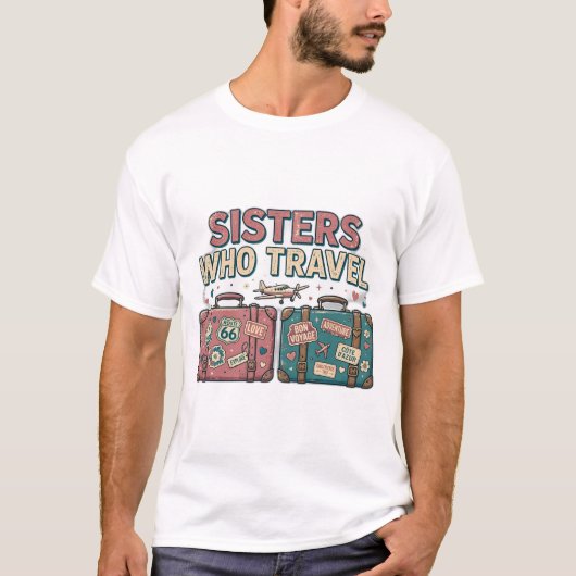 旅する姉妹Tシャツ - 姉妹旅行 Tシャツ (正面)