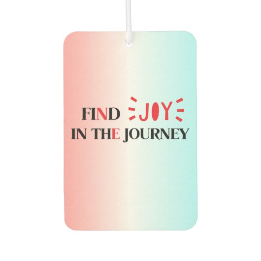 旅の喜びを見つける | 感動的引用文 カーエアーフレッシュナー (正面)