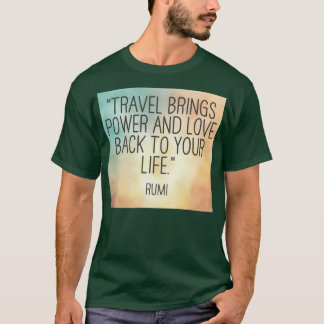 旅はパワーと愛を蘇らせる Tシャツ