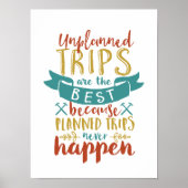 旅行おもしろい引用文予定外の旅行は最高の ポスター (正面)