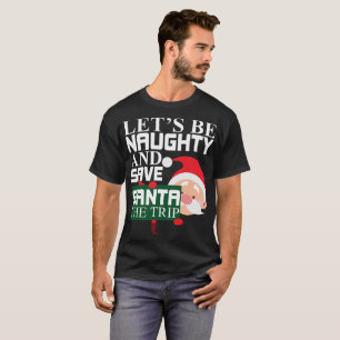 旅行のクリスマスはいけなかろうだろうそしてサンタを救う Tシャツ