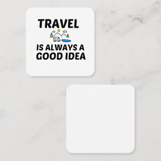 旅行は常に良いアイディア スクエア名刺 (正面/裏面)