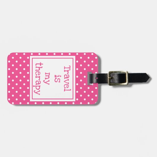 旅行は私のセラピーモダンピンクと白いドット ラゲッジタグ (正面横)