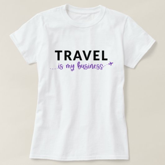 旅行は私のビジネスTシャツ Tシャツ (デザイン正面)