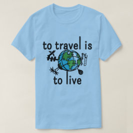 旅行はTシャツを着て行く Tシャツ