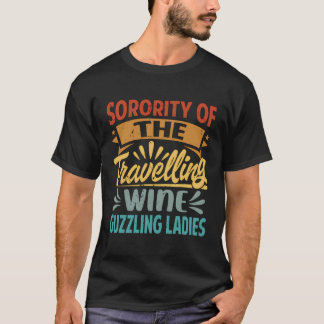 旅行ワインめまい女性のソロリティ – Tシャツ