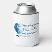 旅行中のブライズシャワー　名前　日付　ミスからミセスへ変更 缶クーラー (缶裏面)