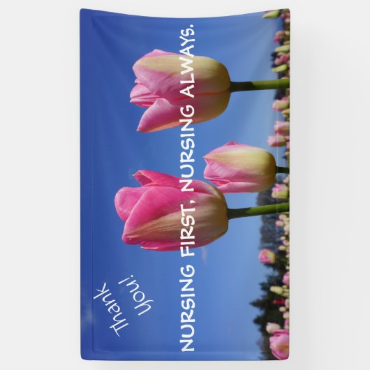 旗のナース週の感謝を常に最初に看護すること 横断幕 (縦)