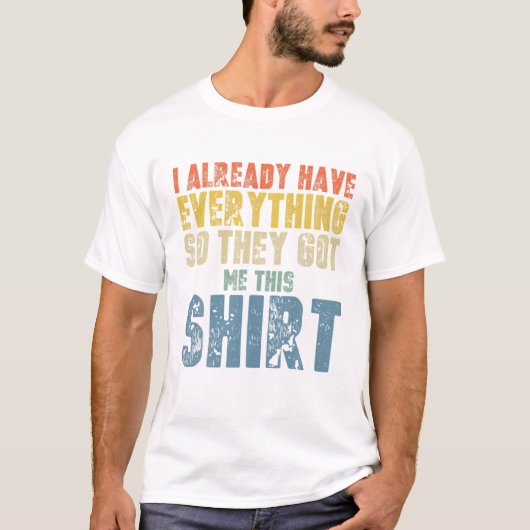 既おもしろいにすべてを持っている人に向かって頑張る Tシャツ (正面)