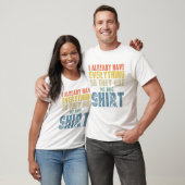 既おもしろいにすべてを持っている人に向かって頑張る Tシャツ (ユニセックス)