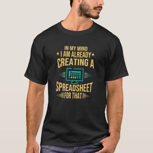 既にスプレッドシートExcelアカウントを作成している Tシャツ (正面)