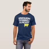 既に十分なカウベル Tシャツ (正面フル)