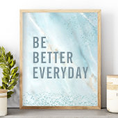 日々より良い：大理石のやる気を起こさせる芸術 ポスター