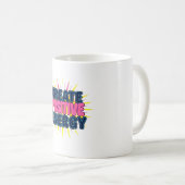 日が差すことネオンTシャツで喜びを広げる コーヒーマグカップ (正面右)