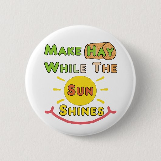 日が照る間に干し草を作る 缶バッジ (正面)