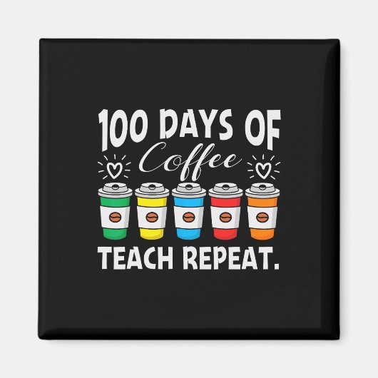 日のコーヒーとカオス100日学校先生 マグネット (正面)