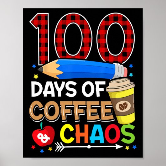 日のコーヒーと混沌の学校の100日目教え ポスター (正面)