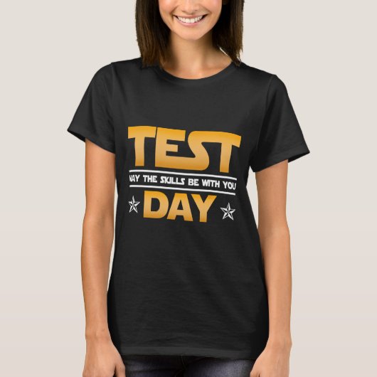 日のテスト – あなたの学校Teのスキルがある可能性がある Tシャツ (正面)