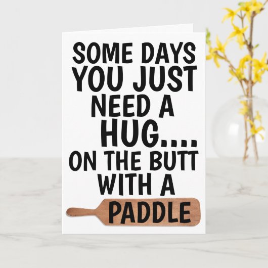 日の中には、パドルでお尻を抱き締める必要があるもの カード (黄色い花)