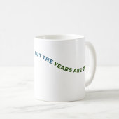 日は長いが年が短い コーヒーマグカップ (正面右)