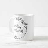 日は長い 年は短い コーヒーマグカップ (正面左)