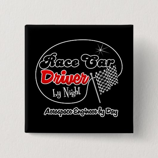 日までに夜Aeorspaceエンジニアによるカーレースの運転手 缶バッジ (正面)