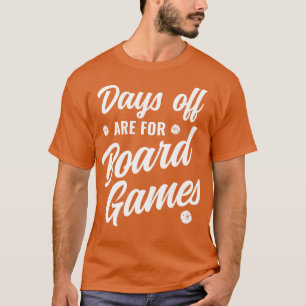 日オフはボードゲームゲームナイト用おもしろい Tシャツ