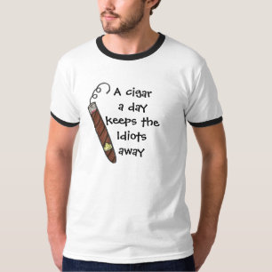 日シガーは馬鹿の遠くになワイシャツを保ちます Tシャツ