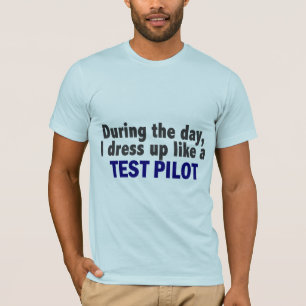 日中私はテストパイロットのように服を着ます Tシャツ