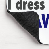 日中私は弁護士のように服を着ます マウスパッド (コーナー)