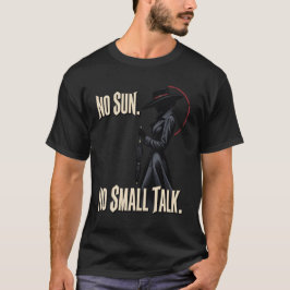日差しなし+くだらないおしゃべりなし ミニマルゴシックシルエット Tシャツ