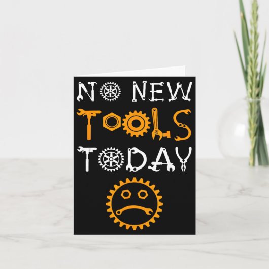 日曜大工と工具好きミーム 今日は新しい工具なし カード (正面)