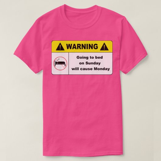 日曜日に寝ると月曜日になる Tシャツ (デザイン正面)