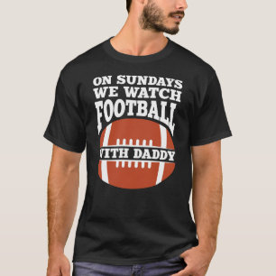 日曜日に私たちはパパとサッカーを見る Tシャツ