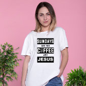 日曜日はコーヒーとイエスのために Tシャツ